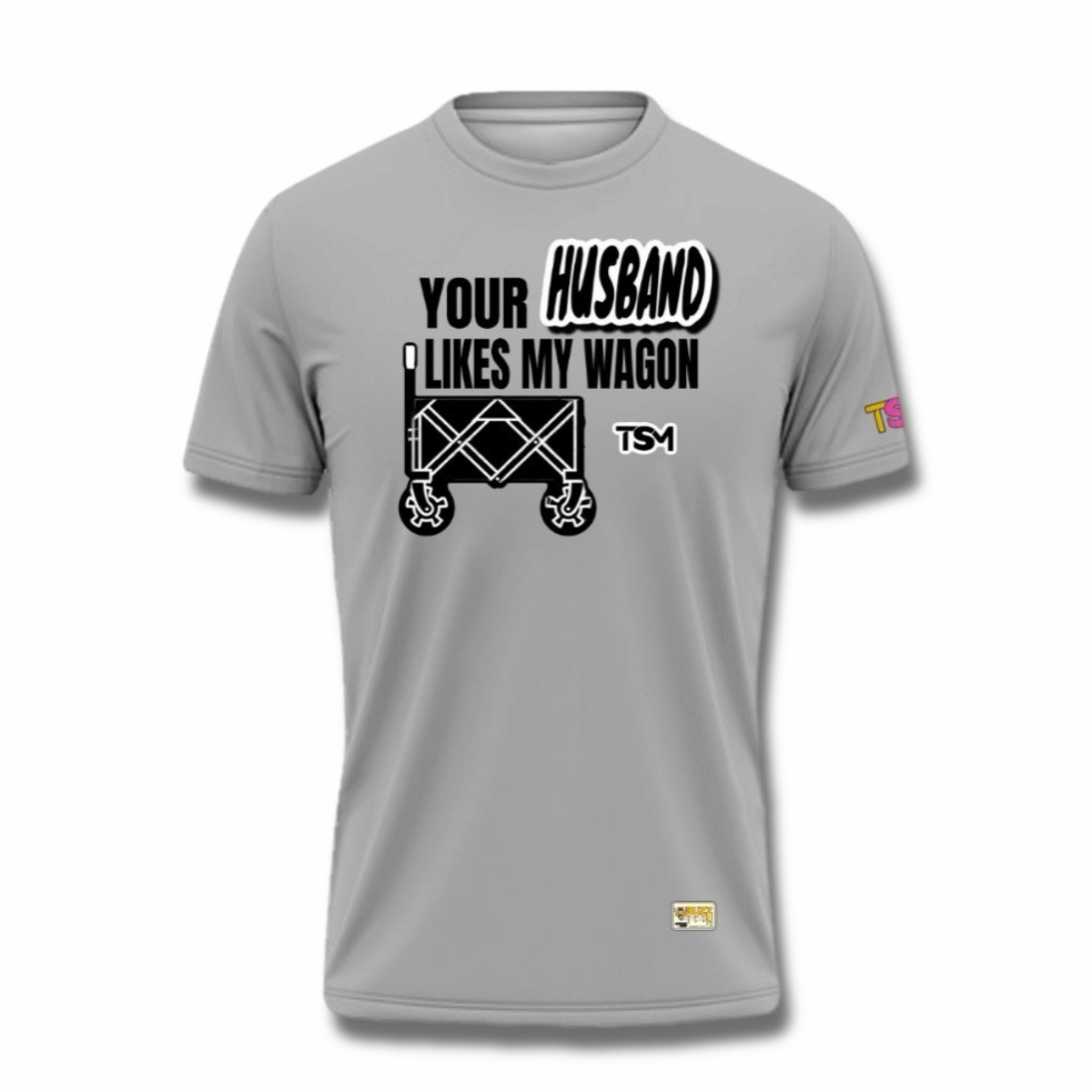 Your Husband Likes My Wagon Tee